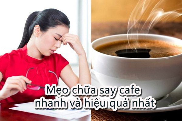 Cách PHÒNG - CHỮA say cà phê hiệu quả nhất
Cách PHÒNG - CHỮA say cà phê hiệu quả nhất